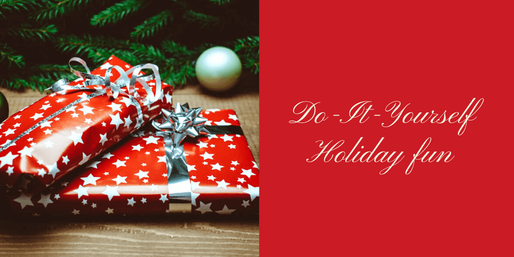 Do-It-Yourself Holiday Fun