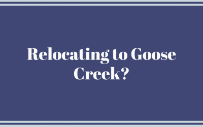 Relocating to Goose Creek?